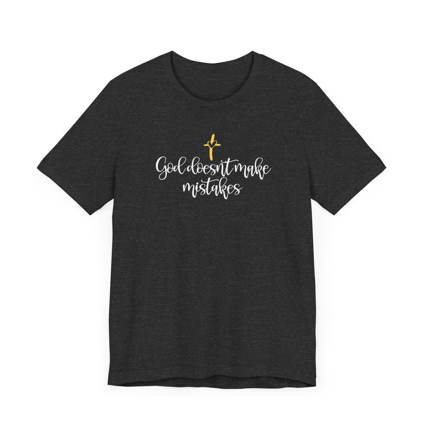 God Doesn't Make Mistakes T-Shirt, Christian T Shirt, Blessed Shirt, Religious Shirt, Good Vibes, Christ Jesus Shirt, Jesus Loves T-Shirt