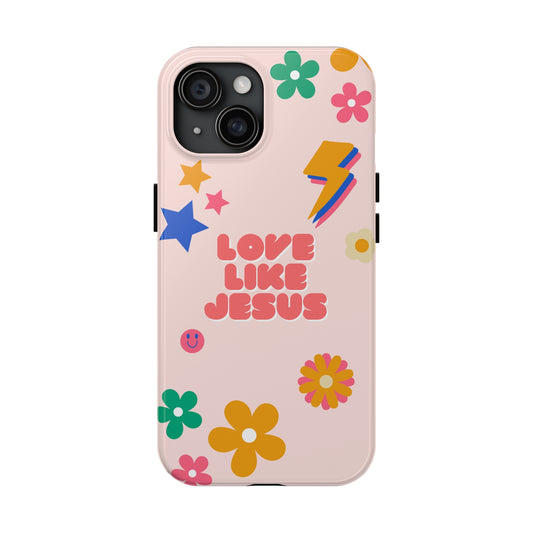 Love Like Jesus Phone Case