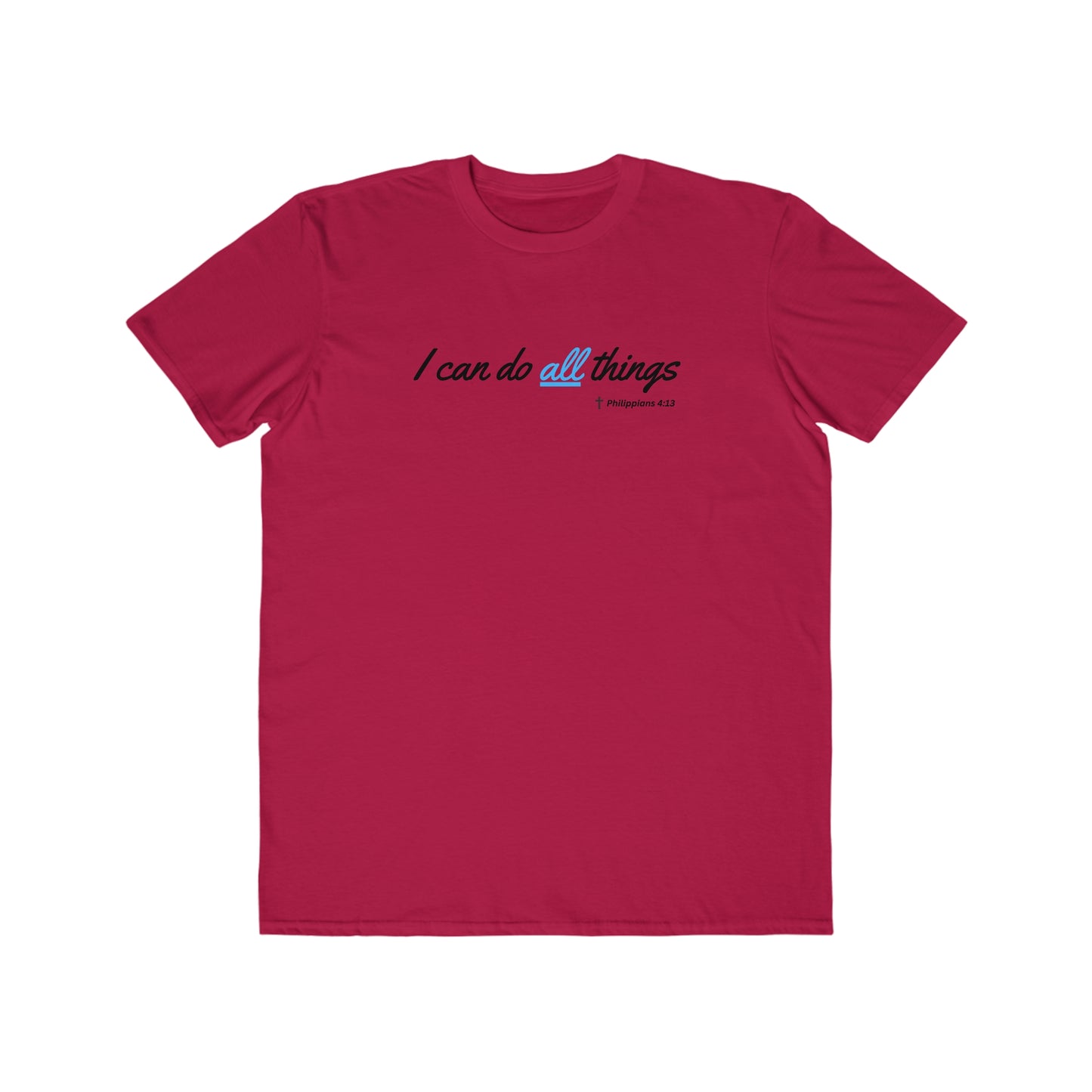 I Can Do All Things Men's Lightweight Fashion Tee